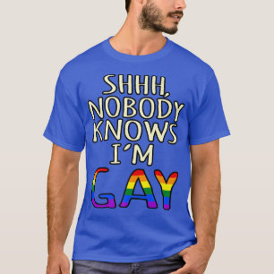 Camiseta Ninguém sabe que eu sou Gay LGBTQ Orgulho Mês Apoi