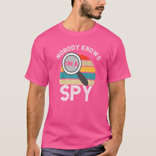 Camiseta Ninguém sabe que sou um detetive particular espião