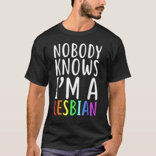 Camiseta Ninguém sabe que sou um orgulho LGBT lésbico