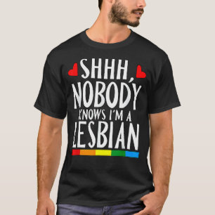 Camiseta Ninguém sabe que sou um Orgulho Lgbt Lésbico Mês S