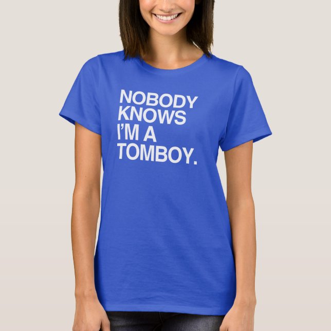 CAMISETA NINGUÉM SABE QUE SOU UM TOMBOY (Frente)
