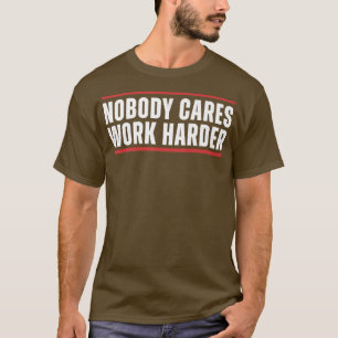 Camiseta Ninguém se importa de trabalhar com mais Malhação