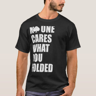 Camiseta Ninguém Se Preocupa Com O Que Você Dobrou, Engraça