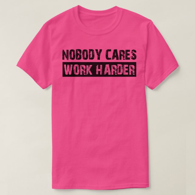 Camiseta Ninguém trabalha mais 1 (Frente do Design)