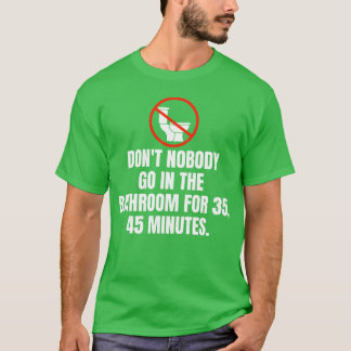 Camiseta Ninguém Vai ao Banheiro por 35 a 45 Minutos menino