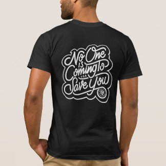 Camiseta Ninguém virá salvá-lo