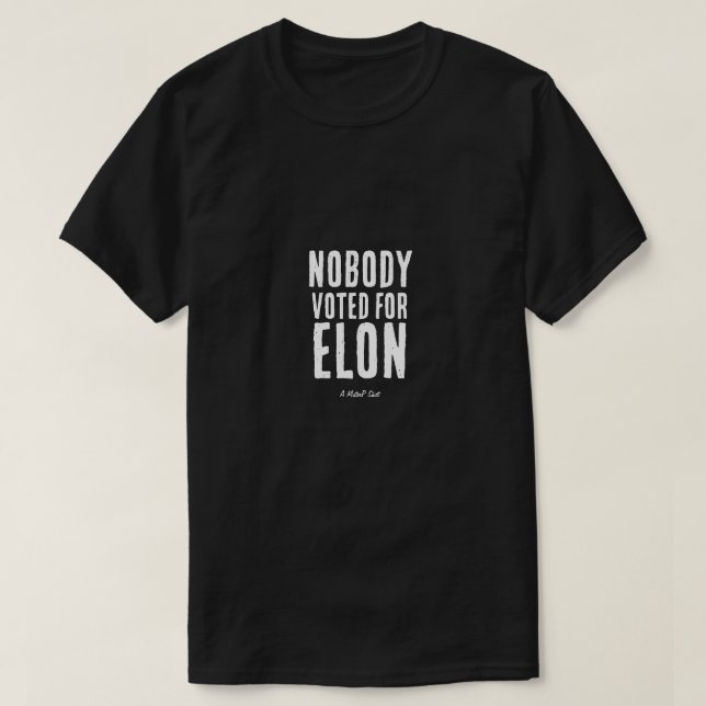 Camiseta Ninguém votou no Elon - Um MisterP Shirt (Frente do Design)