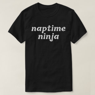 Camiseta Ninja da Hora da Soneca