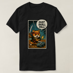 Camiseta Ninja Hamster “O POEIRA VAI CAIR!”