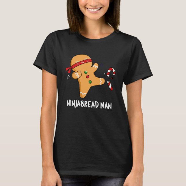 Camiseta Ninjabread Man Funny Gingerpão Pun Dark BG (Frente)