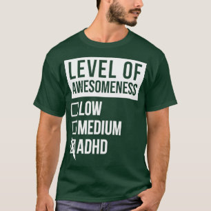 Camiseta Níveis de Arte Engraçada ADHD para Mulheres