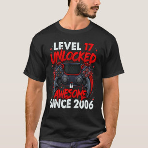 Camiseta Nível 17 Desbloqueado Incrível Desde 2006 17º Aniv