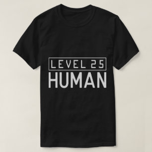 Camiseta Nível 25 Humano - Nível de Aniversário do Gamer XP