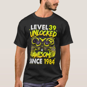 Camiseta Nível 39 Desbloqueado Incrível Desde 1984 39º Aniv