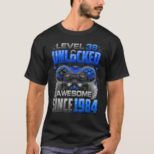 Camiseta Nível 39 Desbloqueado Incrível Desde 1984 39º Aniv