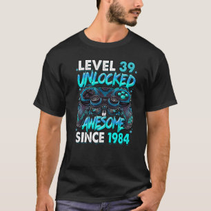 Camiseta Nível 39 Desbloqueado Incrível Desde 1984 39º Aniv