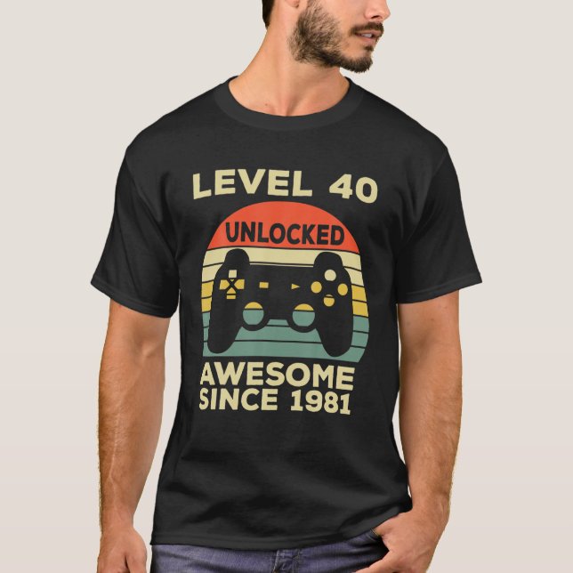 Camiseta Nível 40 Aniversário Desbloqueado 40 Anos Sis Fant (Frente)