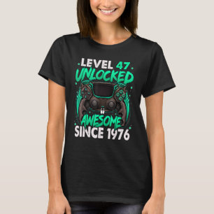 Camiseta Nível 47 Desbloqueado Incrível desde 1976 47º Aniv