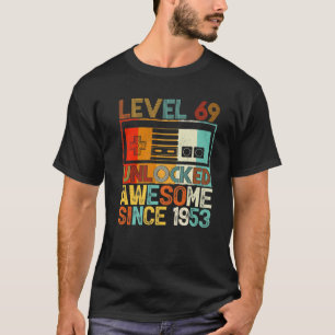 Camiseta Nível 69 Desbloqueado Incrível Desde 1953 69º Aniv