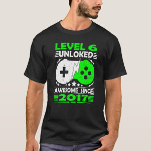 Camiseta Nível 6 Desbloqueado Incrível Desde 2017 6 Birthda