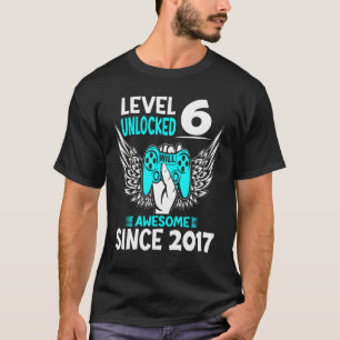 Camiseta Nível 6 Desbloqueado Incrível Desde 2017 6 Birthda