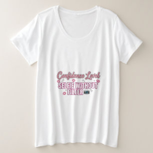 Camiseta Nível de Confiança: Selfie Sem Filtro Engraçado