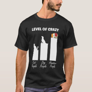 Camiseta Nível de Gente Louca por Gatos e Cachorros do Hams