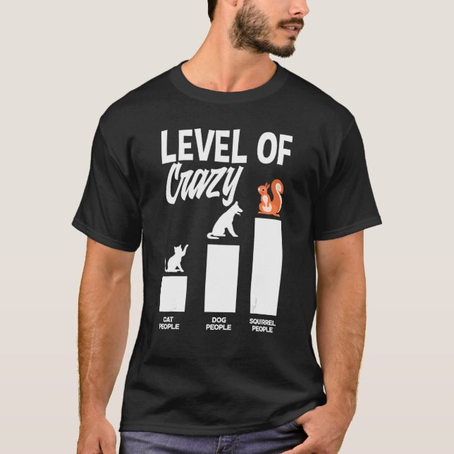 Camiseta Nível De Pessoas De Esquilo Louco Squirell Proprie (Frente)