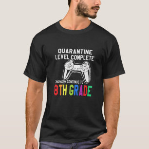 Camiseta Nível De Quarentena Concluído 8º Grau De Volta À E