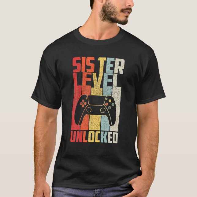 Camiseta Nível Irmã Desbloqueado Para Ser Irmã Nivelada Até (Frente)