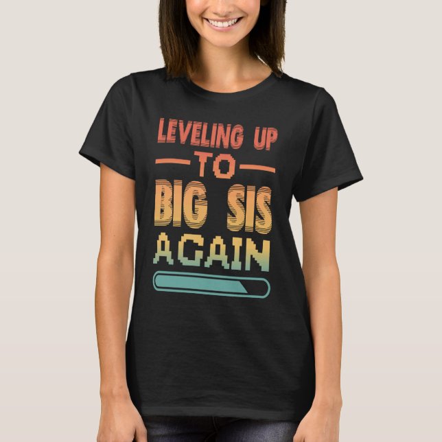 Camiseta Nivelando Para A Irmã Mais Uma Vez Promovida Para  (Frente)