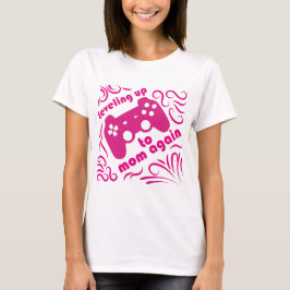 Camiseta Nivelando Para A Mãe Novamente Rosa Gamador