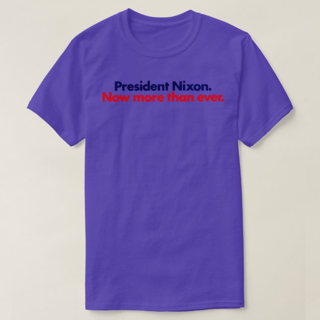 Camiseta Nixon 1972 Agora Mais De Nunca (Frente do Design)