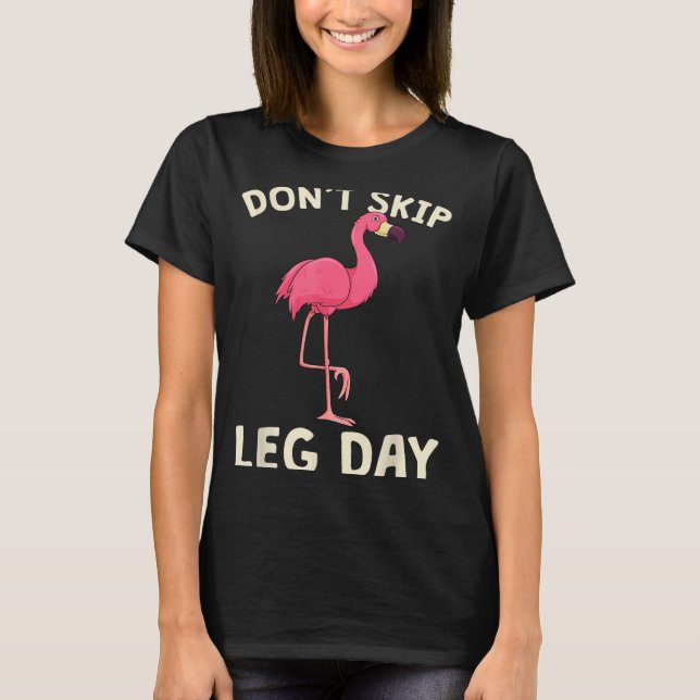 Camiseta Nk Flamingo Workou Don't Skip Leg Day Gym Fitness  (Frente)