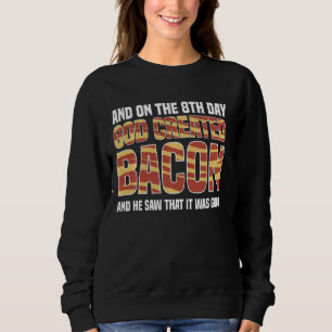 Camiseta No 8º Dia Deus Criou Bacon E Viu Que Eu
