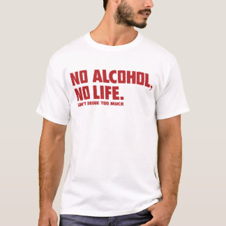 CAMISETA NO ALCOHOL NO LIFE