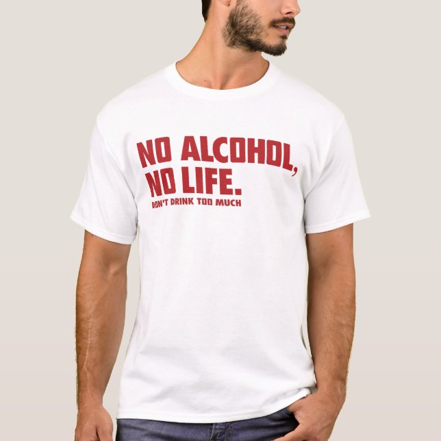 CAMISETA NO ALCOHOL NO LIFE (Frente)