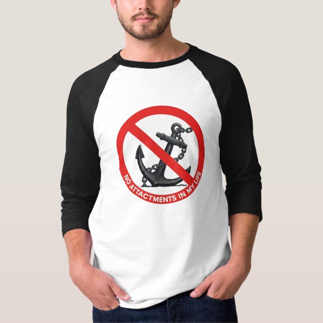 Camiseta No attachments in my life (Frente)