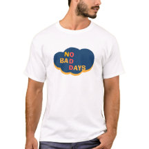 NO BAD DAYS Positive Vibes Graphic Tee