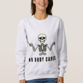 Camiseta No Body Cares – Funny Skeleton Design