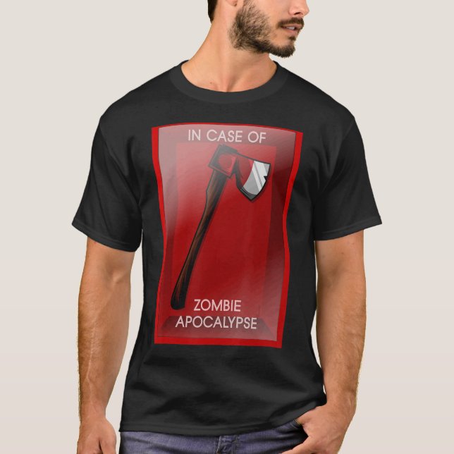 Camiseta No Caso De Zombie Apocalypse Chopping Tool Ax (Frente)