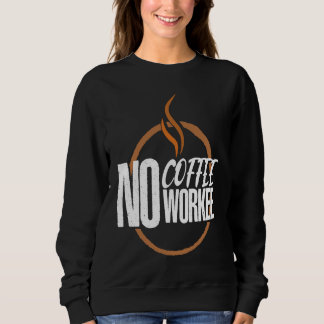 Camiseta No Coffee No Work Caffeine Espresso Cappuccino