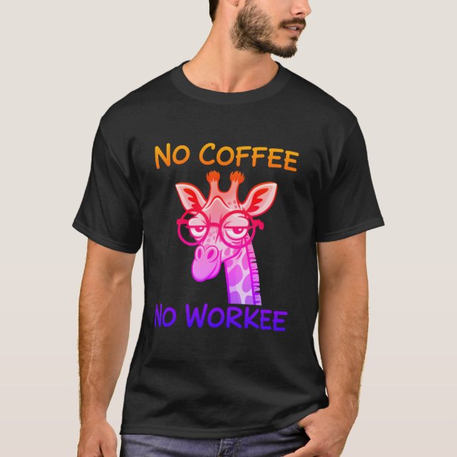 Camiseta No Coffee no Workee (Frente)