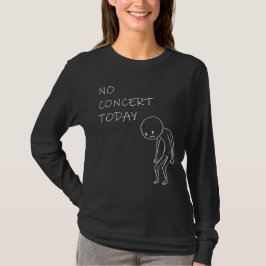 Camiseta No Concert Today - Music Lover Design