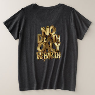 Camiseta No Death Only Rebirth,Womens Plus Size Black Shirt