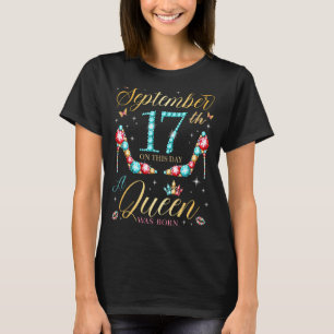 Camiseta No dia 17 de setembro, uma Rainha foi Nascer no di