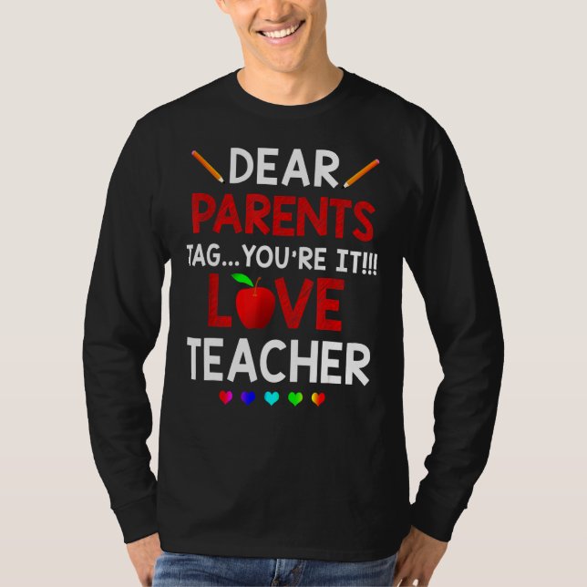 Camiseta No dia passado, queridos pais dizem que você é um  (Frente)