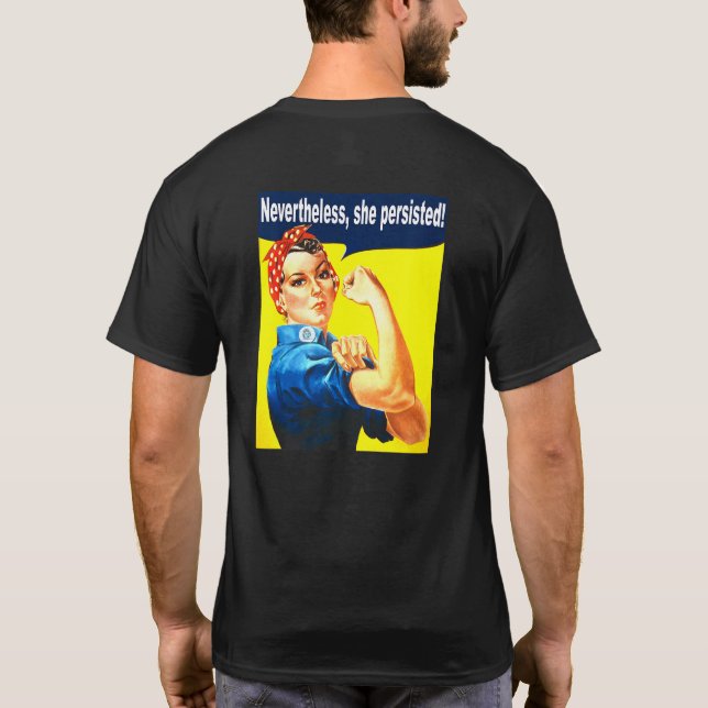 Camiseta No Entanto, Ela Persiste Mulheres Fortes Rosie Riv (Verso)