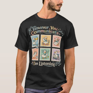 Camiseta No entanto, Você Comunicação ESTOU Ouvindo Aac Slp