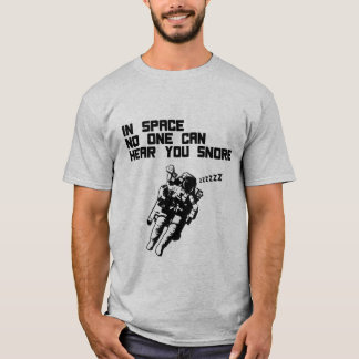Camiseta No espaço ninguém pode ouvi-lo ressonar